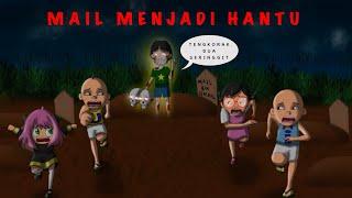 MAIL KAWAN-NYA UPIN DAN IPIN MENJADI HANTU SERAM PENAMPAKAN HOROR