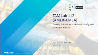 TAM Lab 112 (AMER+EMEA) - Getting Started with SaltStack Config and Windows Minions