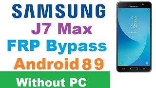 Samsung J7 Max FRP Bypass Without Talkback,Without PC