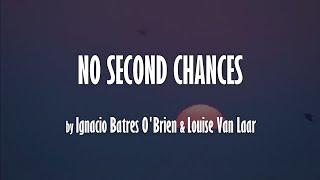 No Second Chances (by Ignacio Batres O'Brien & Louise Van Laar) (World Animal day song)