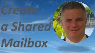 How to create a Shared Mailbox in Microsoft 365 ?