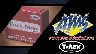 T Rex Fuel Tank Junior  Overview - American Musical Supply