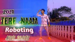 TERE NAAM New Dance Cover _(jAckSoN Bellal) 2021