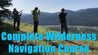 Complete Wilderness Navigation Course