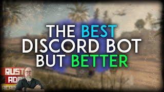 Don't Believe Me? This Is The Ultimate Discord Bot For Rust! Change My Mind! | Rust Admin Academy |