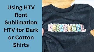 Using HTV Ront Sublimation HTV for Dark or Cotton Shirts - Amazon Prime Day Deals #htvront