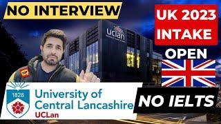 University of Central Lancashire, UK| UCLan| UK student visa | September intake 2023 UK