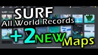 All World Records in SURF +2 NEW MAPS - 2023 -  Bhop Pro Records