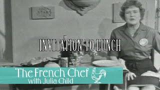 Invitation To Lunch | The French Chef Season 4 | Julia Child