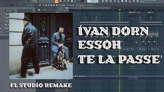 Ivan Dorn - Te la passe' (feat. Essoh) FL Studio 20 Remake | FLP