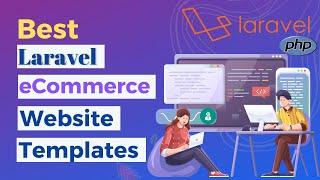 Best Laravel eCommerce Website Templates | eCommerce Websites With Laravel