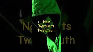 How Narcissists Twist Truth | Narcissistic People Twist Reality | Manipulation Tactics #narcissist