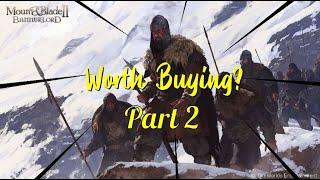 Is Mount and Blade II: Bannerlord Worth Buying? Part 2