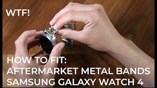 How To Fit Aftermarket Metal Bands and Straps to the Samsung Galaxy Watch 4 with Adapters