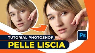 Pelle liscia in Photoshop: la tecnica passo passo