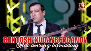 Bektosh Xudayberganov-O'tdi umring bilmading (Jonli ijro)