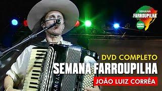 DVD JOÃO LUIZ CORRÊA - CAMPEIRISMO NO FANDANGO - SEMANA FARROUPILHA