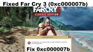 How To Fix Far Cry 3 0xc000007b Error | Fixed 0xc000007b Error in Fix Far Cry 3