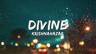 Krishnahazar - Divine (Lyrics)