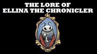 The Lore of Ellina the Chronicler in Hollow Knight