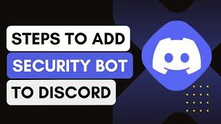 How To Setup Security Bot On Discord (2024) !