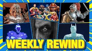 Weekly Rewind! Ep54: Marvel Legends X-Men DC Multiverse Mythic Legions Furay Planet Nosferatu more!