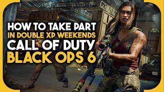 How to take part in double xp weekends in Call of Duty Black Ops 6