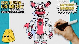 How to Draw FUNTIME FOXY  (Five Nights at Freddy's) | Easy Step-By-Step Drawing Tutorial