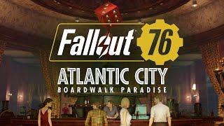 Fallout 76: Atlantic City - Boardwalk Paradise Gameplay-Trailer