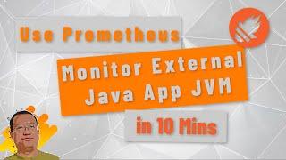 Use Prometheus Monitor External Java App JVM | Monitor Java App | Monitor JVM Metrics