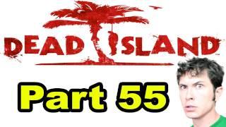 SMELLY ZOMBIE - Dead Island - Part 55