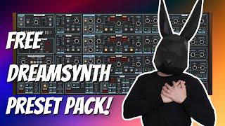 I made this FREE Dreamsynth Preset Pack for you!