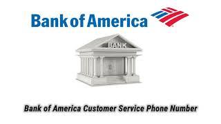 Bank of America Customer Service Phone Number