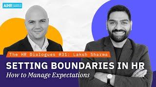 The HR Dialogues #31 | Setting Boundaries in HR: How to Manage Expectations