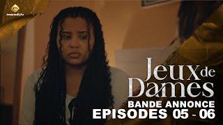 Série - Jeux de Dames - Saison 1 - Épisodes 05- 06 - Bande Annonce