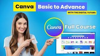 CANVA for Beginners - Basic to Advanced by THE DIGITAL TUTORS