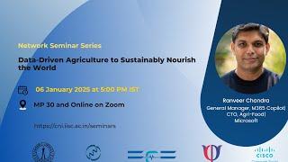 Data-Driven Agriculture to Sustainably Nourish the World| Dr. Ranveer Chandra