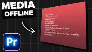 How To Fix MEDIA OFFLINE Error In Premiere Pro