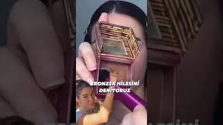 Bronzer hilesini deniyoruz