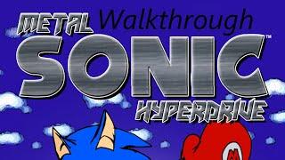 Metal Sonic Hyperdrive - Walkthrough