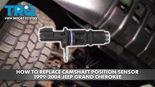 How to Replace Camshaft Position Sensor 1999-2004 Jeep Grand Cherokee