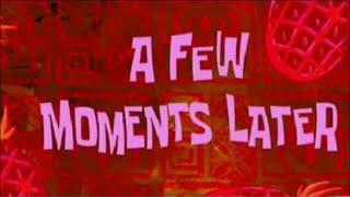 A FEW MOMENTS LATER SOUND EFFECTS || ALL SPONGEBOB TIME COUNTING SOUND EFFECTS.