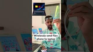 Send Files Phone to Laptop in Seconds — No Cables Needed!