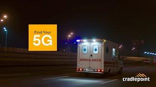 Find Your 5G — Solutions for First Responders and Public Safety