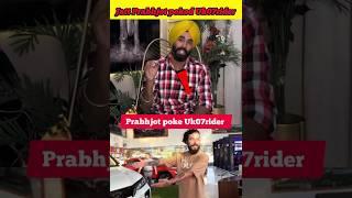 Jatt Prabhjot poke Uk07rider  Uk07rider vs jatt prabhjot #shorts