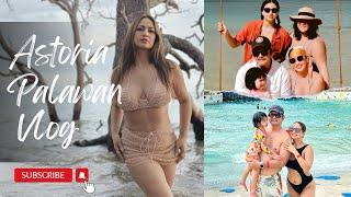 Astoria Palawan | Beach Resort | Family Vacation | Regine Tolentino