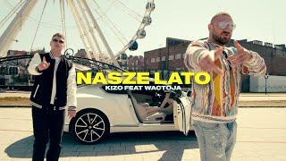 Kizo ft. Wac Toja - NASZE LATO (prod. BeMelo)