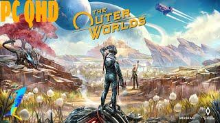 The OUTER WORLDS  Прохождение #1  Внешние миры PC QHD (2К)