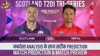 SCO vs NEP, 3rd Match Prediction | Scotland vs Nepal Prediction Preview #scovsnep #tri-series