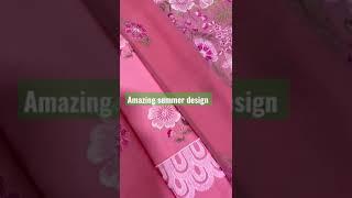 Amazing summer design #fahimshaikh #youtube #beautifulcollection